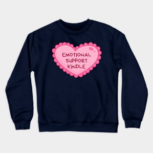 Emotional support kindle Crewneck Sweatshirt